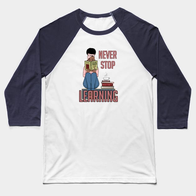 Never Stop Learning Baseball T-Shirt by DFIR Diva